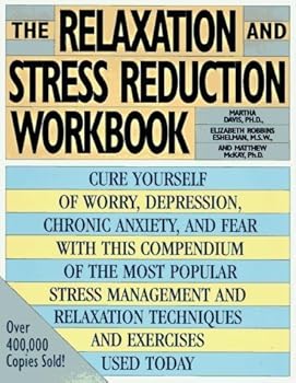 Hardcover The Relaxation and Stress Reduction Workbook by Martha Davis (1997-07-01) Book