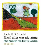 Ik wil alles wat niet mag 9045100118 Book Cover