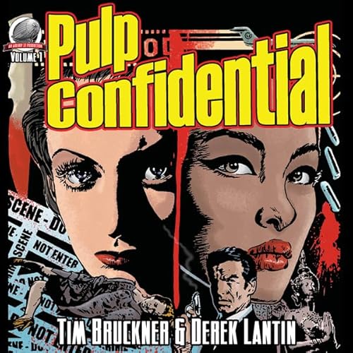 Pulp Confidential, Volume 1 Audiolivro Por Tim Bruckner, Derek Lantin capa