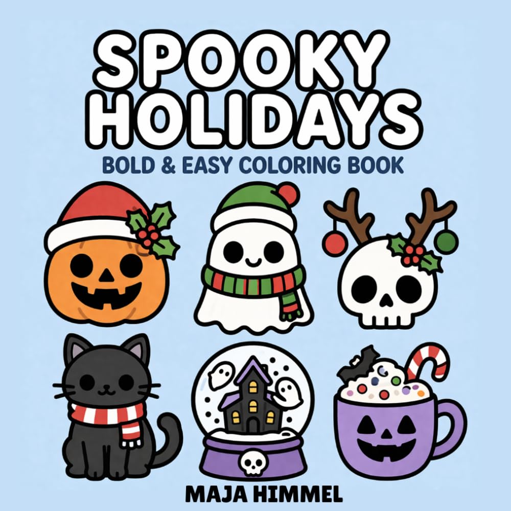 Spooky Holidays: A Bold & Easy Halloween Coloring Book for Kids & Adults: 40 Cute & Simple Designs for Relaxation and Creativity (Spooky Halloween World)