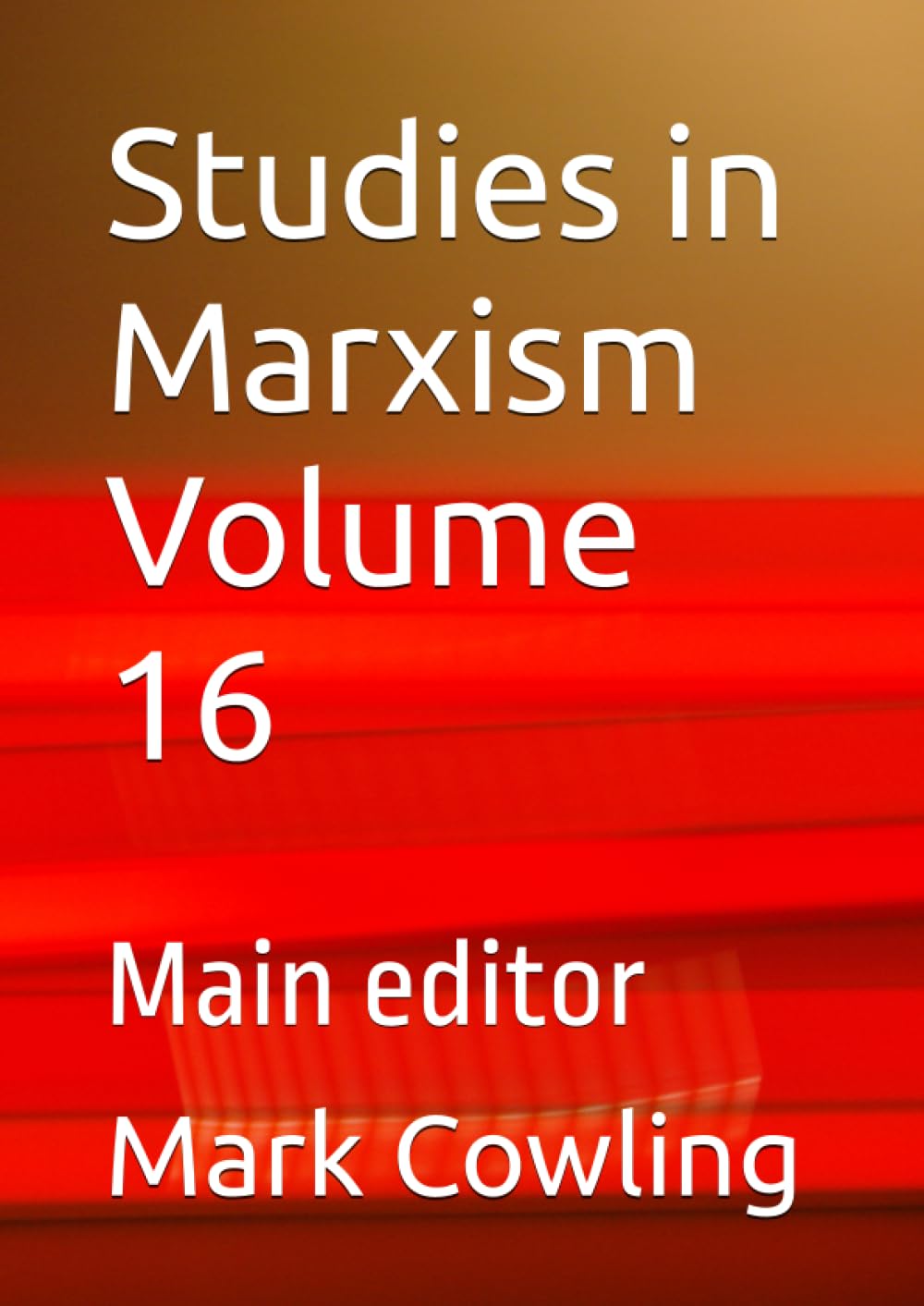 Studies in Marxism Volume 16