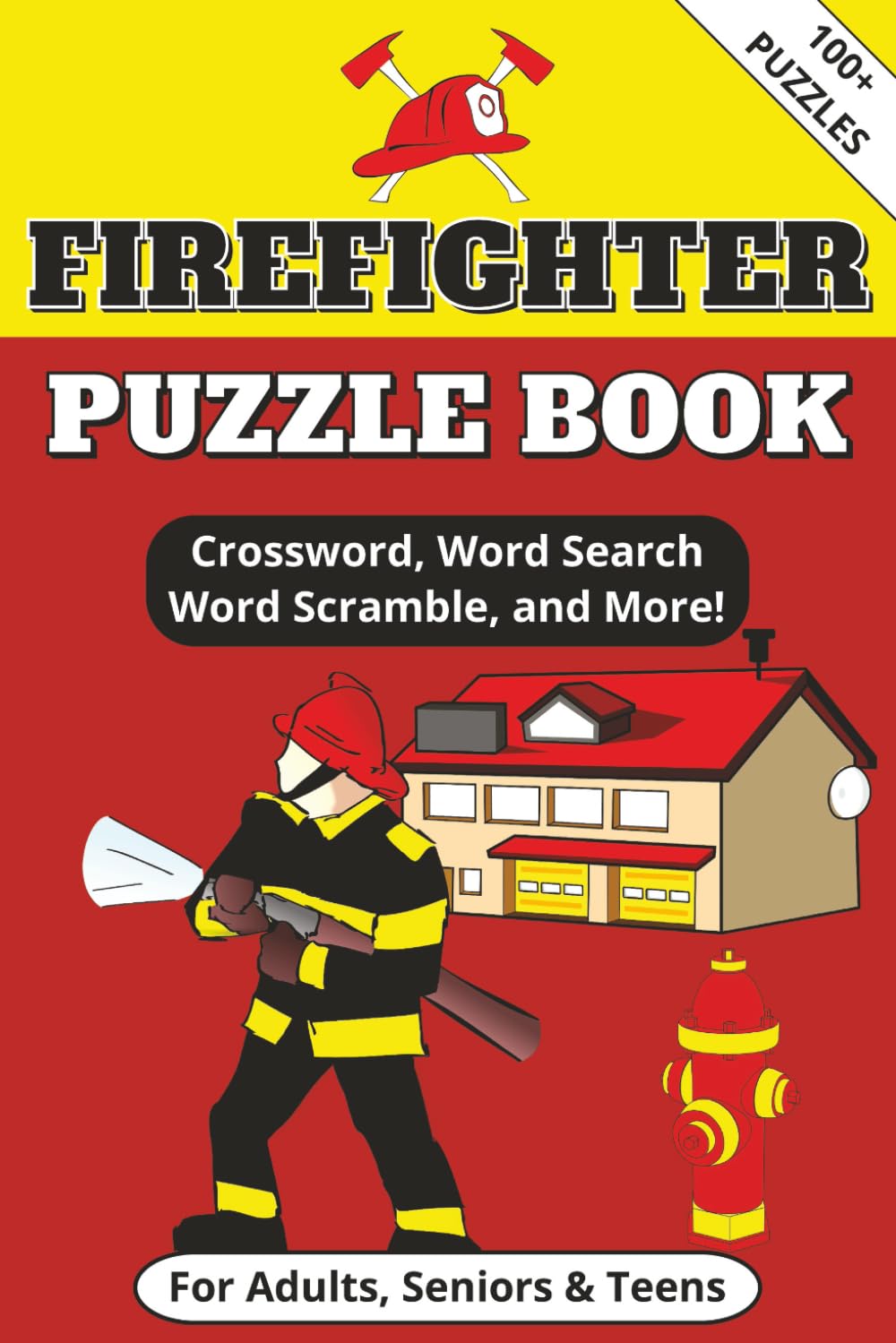 Firefighter Puzzle Book: Word Searches, Crossword, Sudoku and more Puzzles with Easy to Read Print about the Firefighting Field | 6x9 Inches, 178 ... for Vacations, Holidays and Free Times