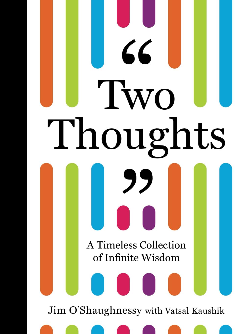 Two Thoughts: A Timeless Collection of Infinite Wisdom