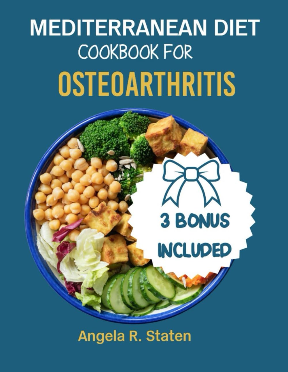 Mediterranean Diet Cookbook for Osteoarthritis: Complete guide with easy to make anti-inflammatory recipes and 21 days meal plan to relieve osteoarthritis pain.