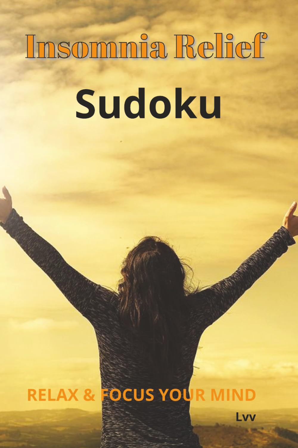 Insomnia Relief Sudoku: Relax & Focus your Mind
