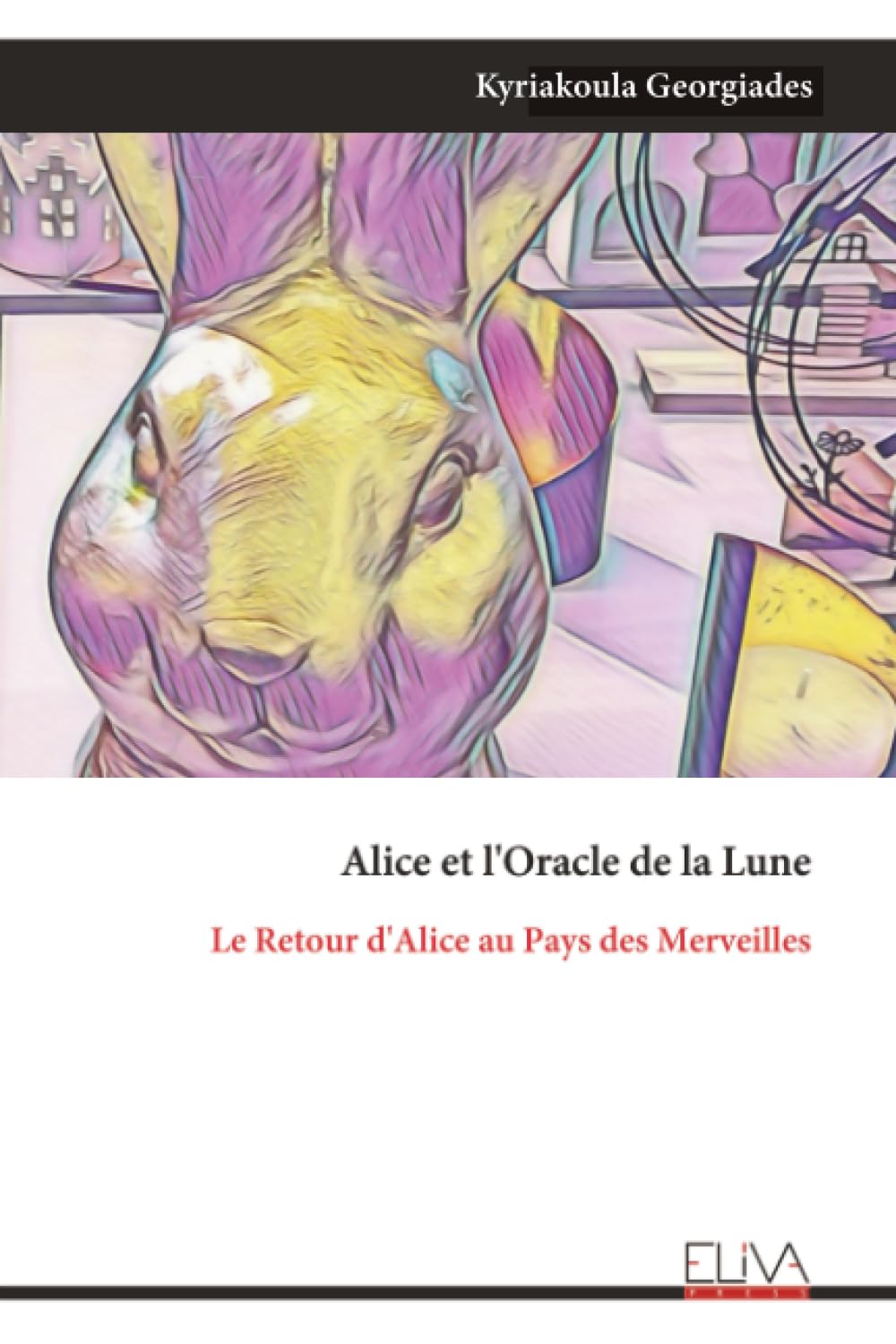 Alice et l'Oracle de la Lune: Le Retour d'Alice au Pays des Merveilles