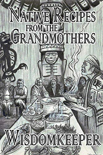 Buy Native Recipes: Gifts from the Grandmother — BookShops.in
