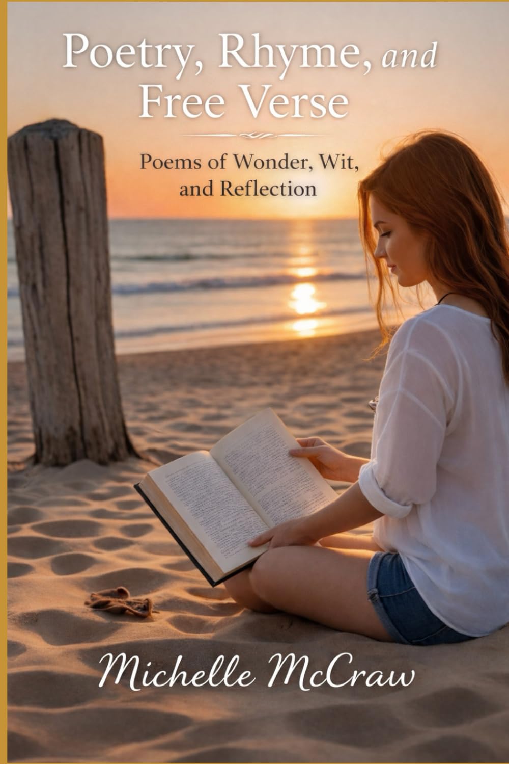 Poetry, Rhyme, and Free Verse: Poems of Wonder, Wit, and Reflection