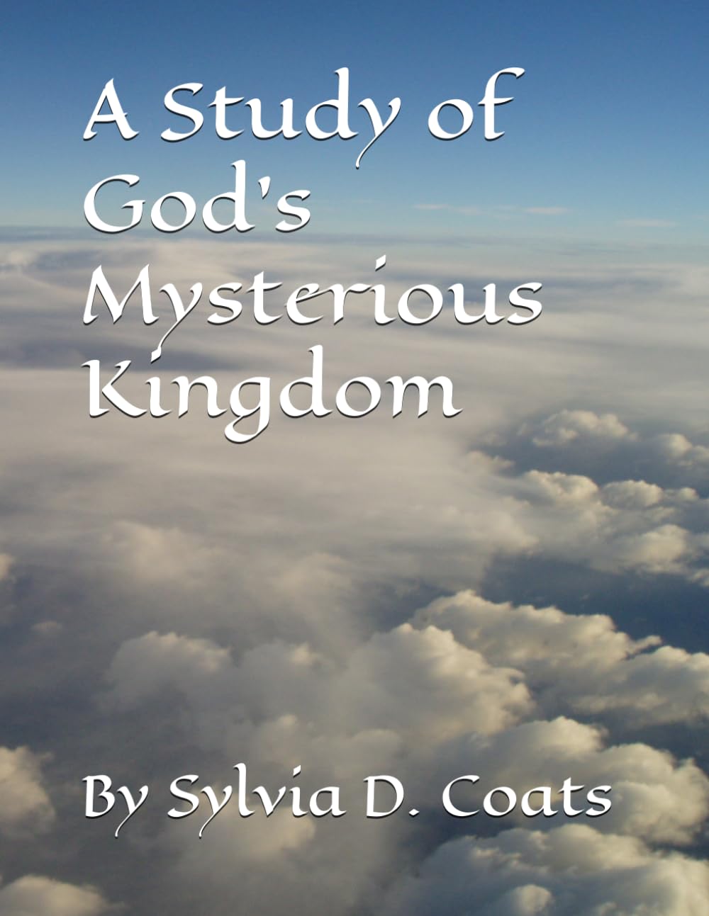 A Study of God's Mysterious Kingdom