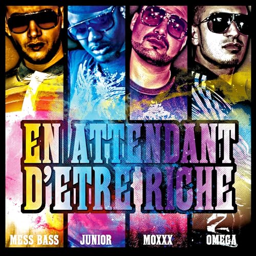 Mess Bass, Junior, Moxxx & Oméga