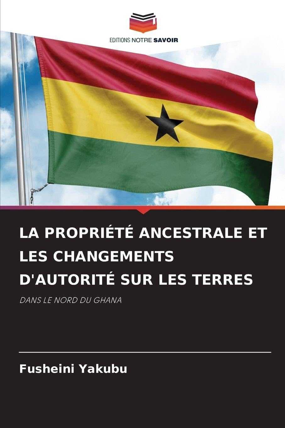 La Propriété Ancestrale Et Les Changements d'Autorité Sur Les Terres - Livre d'Histoire Juridique