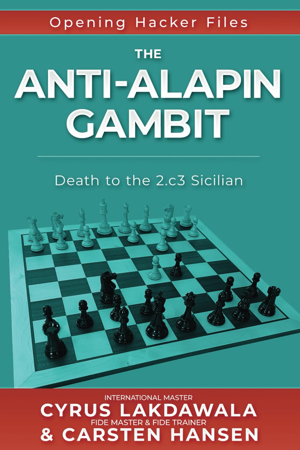 The Anti-Alapin Gambit: Death to the 2.c3 Sicilian Paperback – Import, 4 November 2022