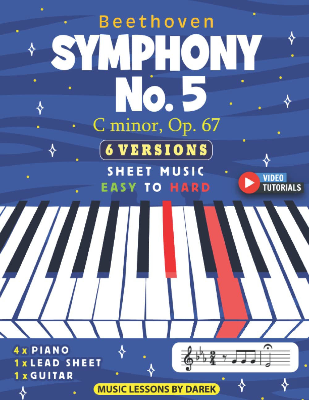 Symphony No. 5 I C minor, Op. 67 I Beethoven I 6 Versions - Sheet Music EASY to HARD: How to play Classical Music on Piano, Guitar and more I Video