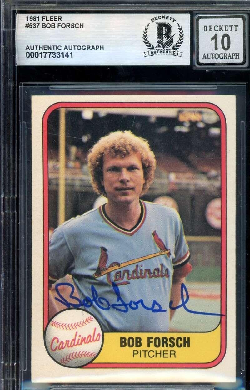Bob Forsch Gem Mint 10 Beckett BAS Signed 1981 Fleer Autographed - Baseball Slabbed Autographed Cards