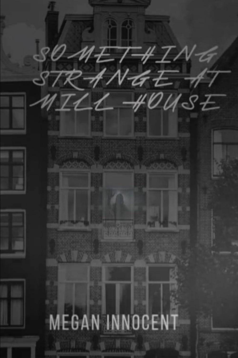 Something Strange at Mill House: 1