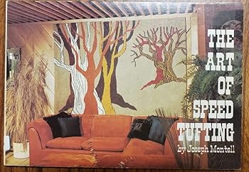 Paperback The Art of Speed Tufting Book