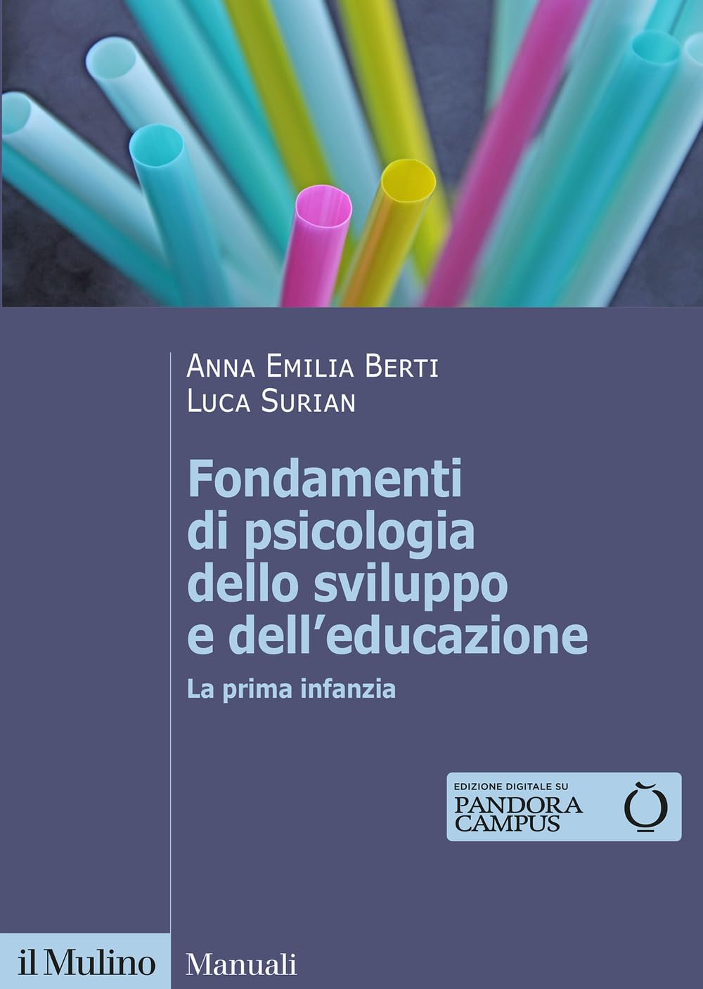 Fondamenti Di Psicologia Dello Sviluppo E Dell'educazione. La Prima Infanzia - 4