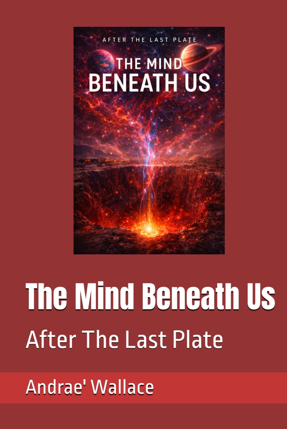 The Mind Beneath Us (After The Last Plate)