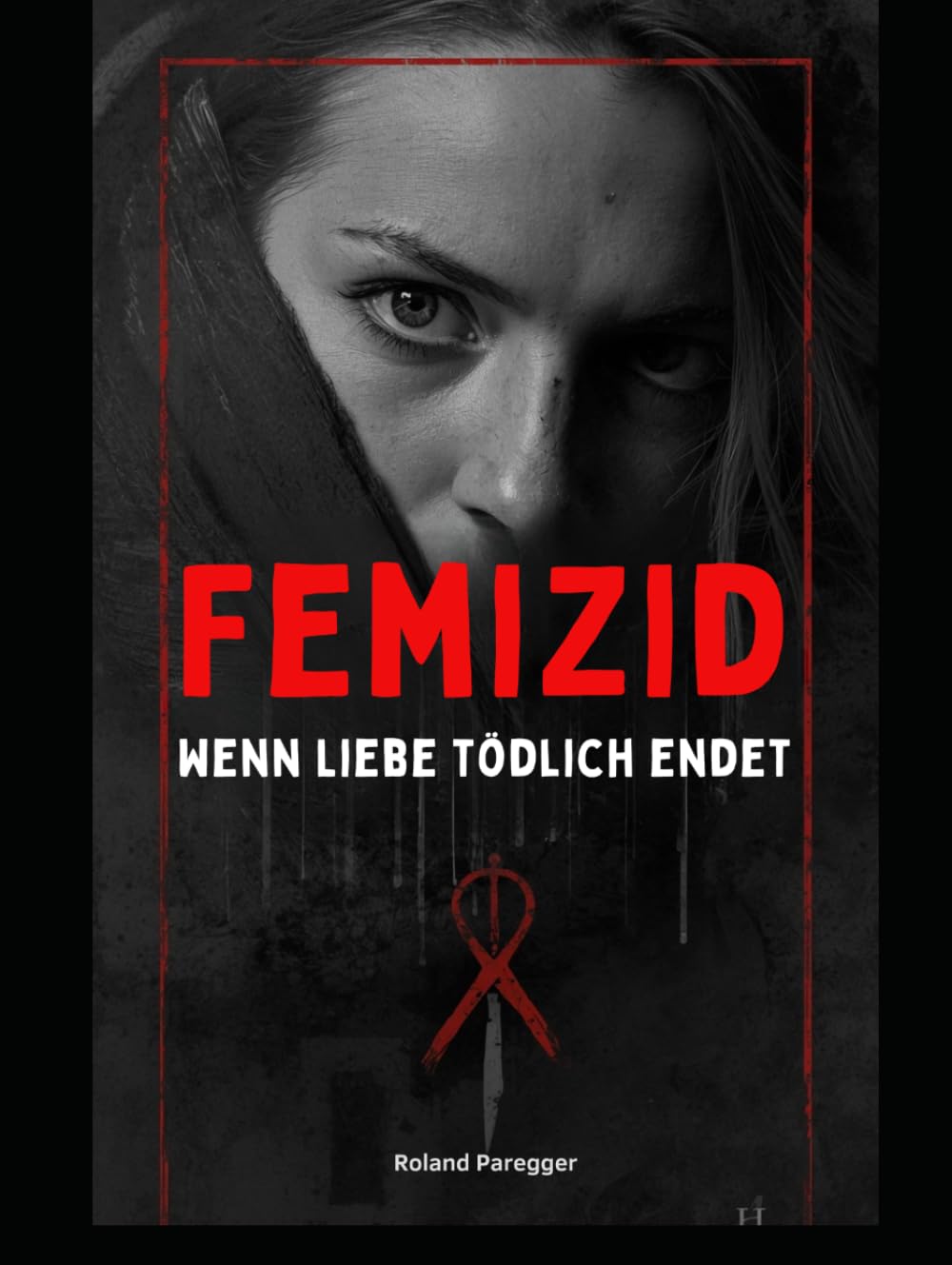 Femizid - Wenn Liebe tödlich endet
