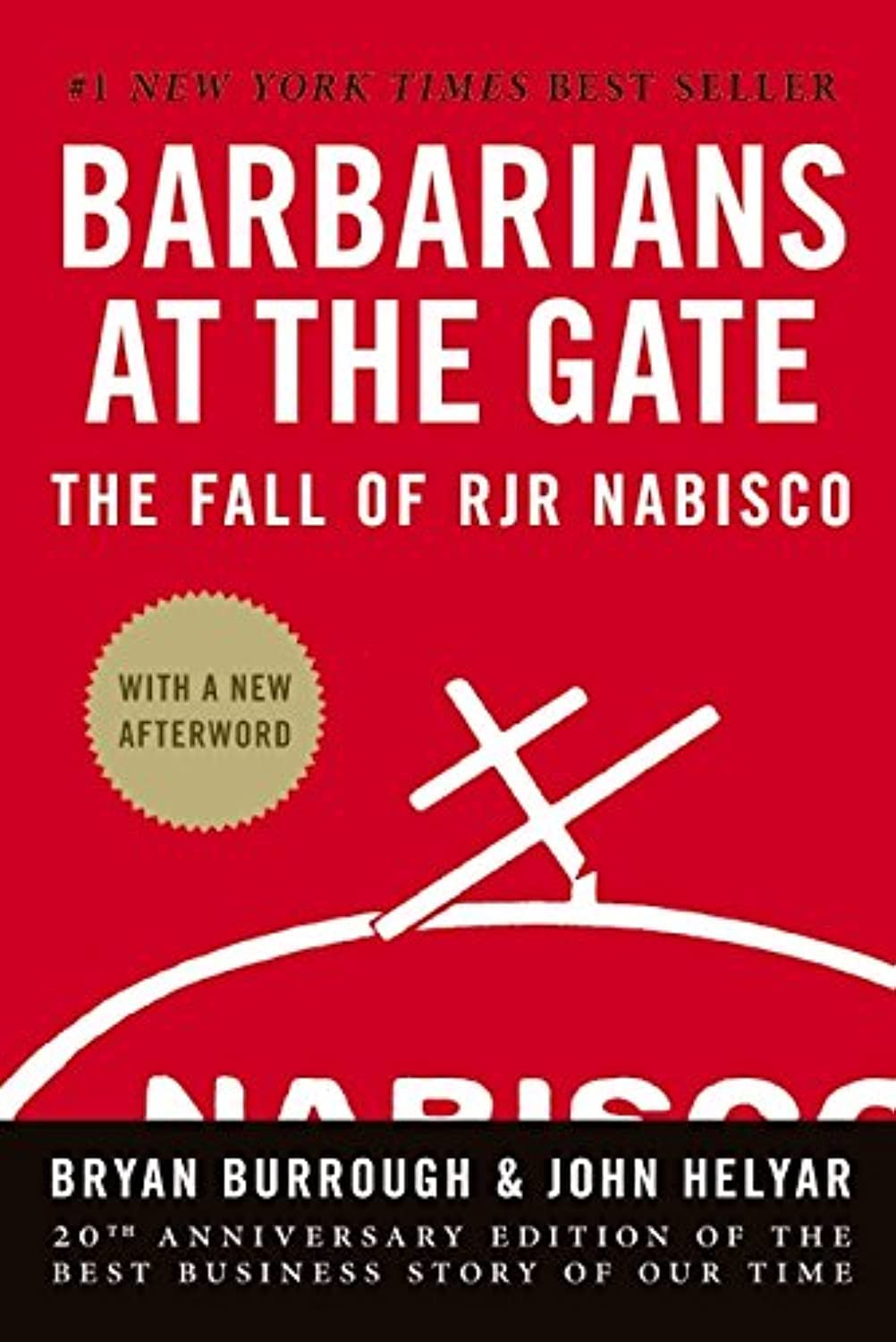 Barbarians at the Gate: The Inside Story of America’s Most Notorious Corporate Takeover