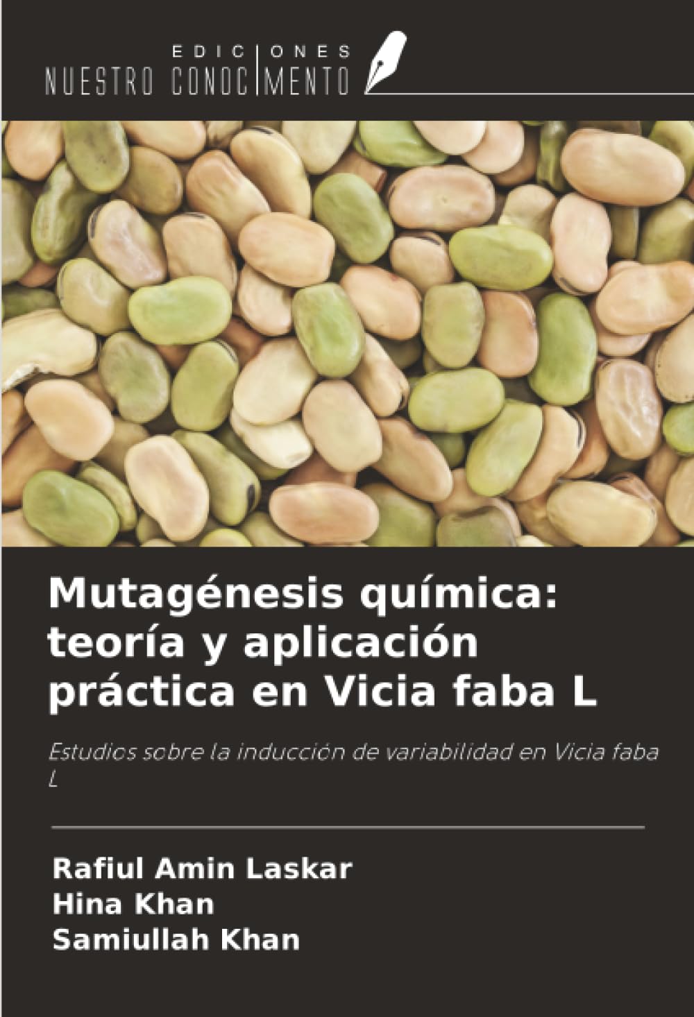 Mutagénesis química: teoría y aplicación práctica en Vicia faba L: Estudios sobre la inducción de variabilidad en Vicia faba L