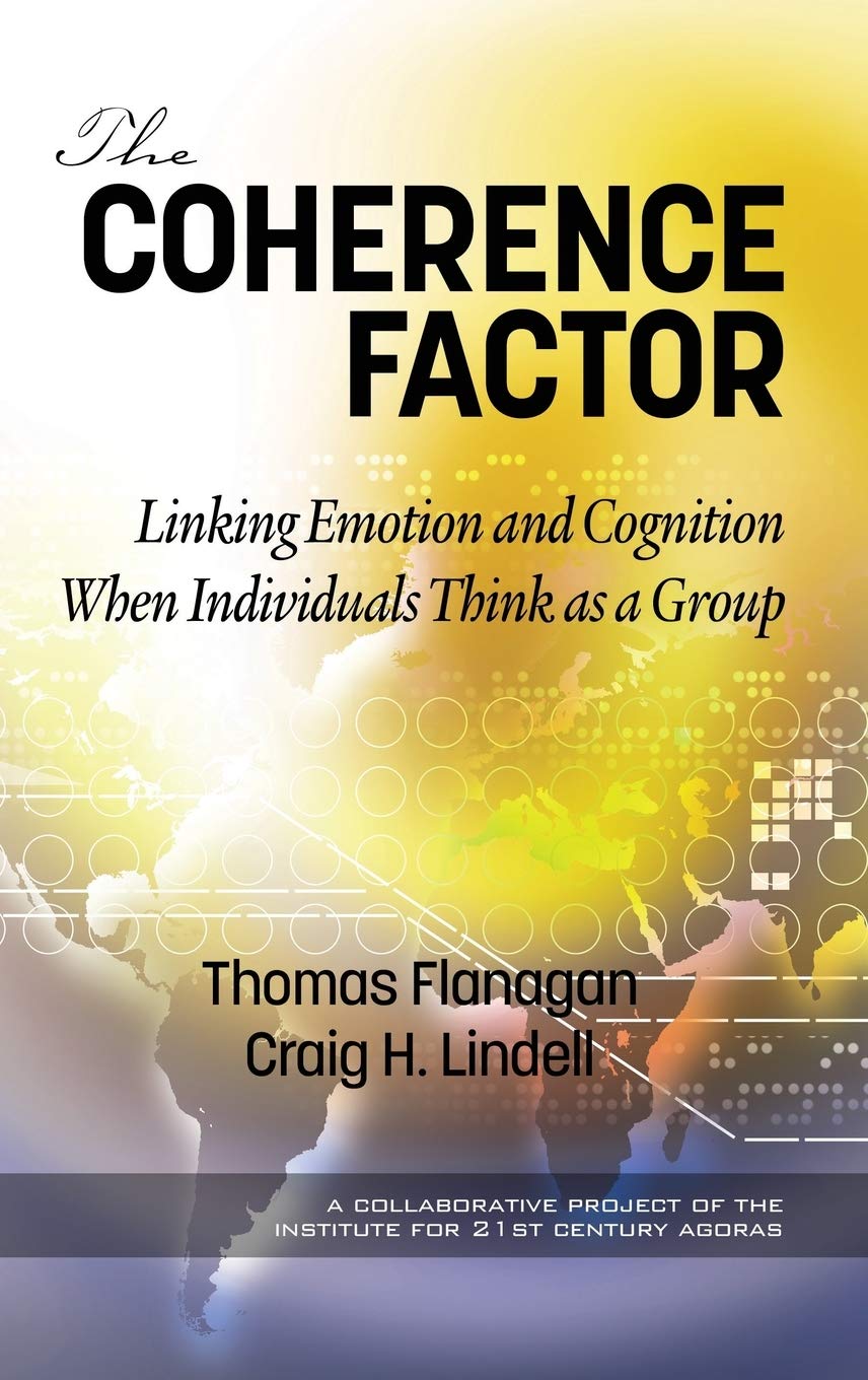 The Coherence Factor: Linking Emotion and Cognition When Individuals Think as a Group