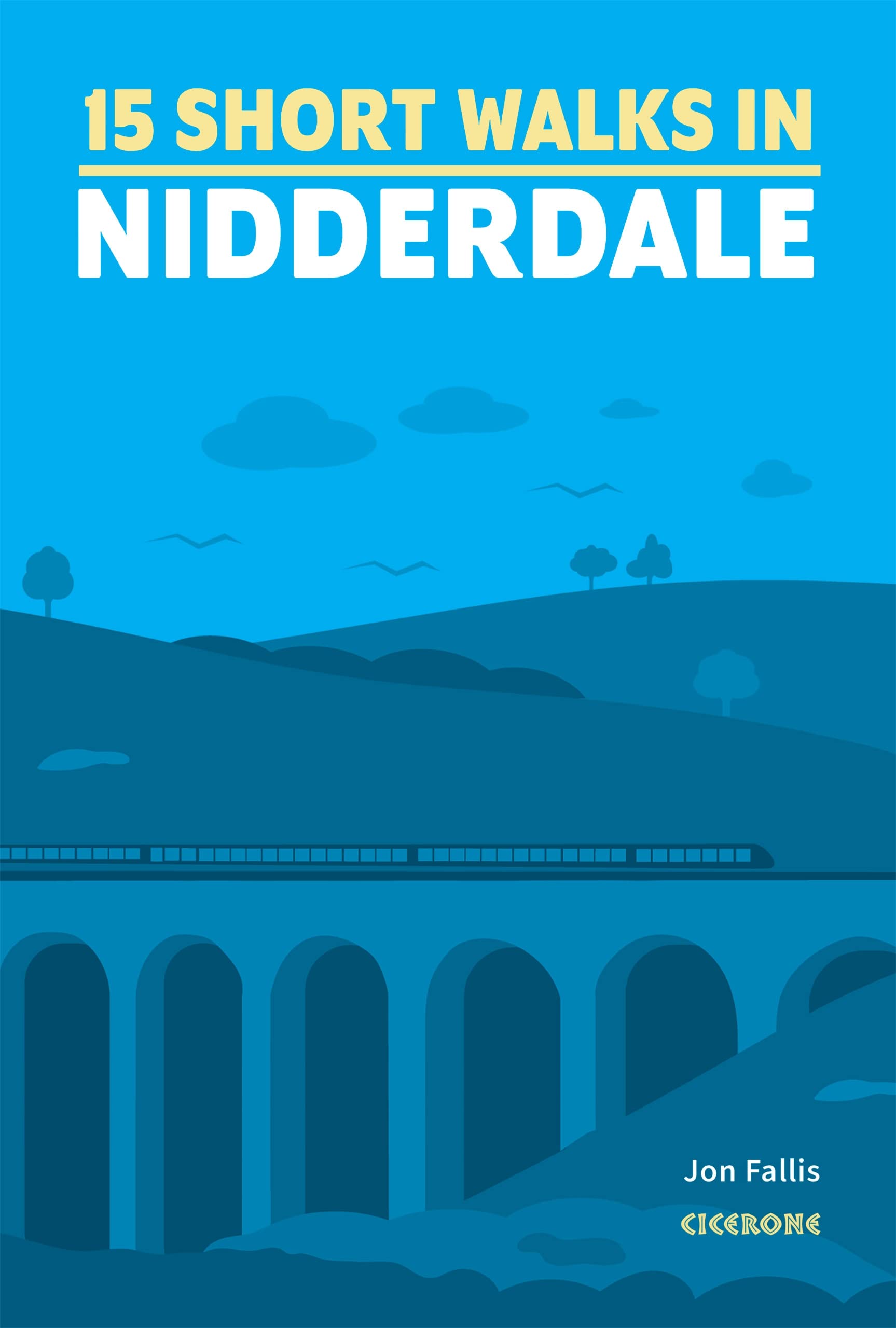 15 Short Walks in Nidderdale (Cicerone Short Walk Guides)