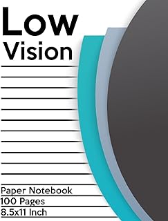 Low Vision Paper Notebook: Bold Line White Paper For Low Vision,Visually Impaired,Great for Students,Work,Writers,School,Note taking 8.5x 11" - 100 Pages