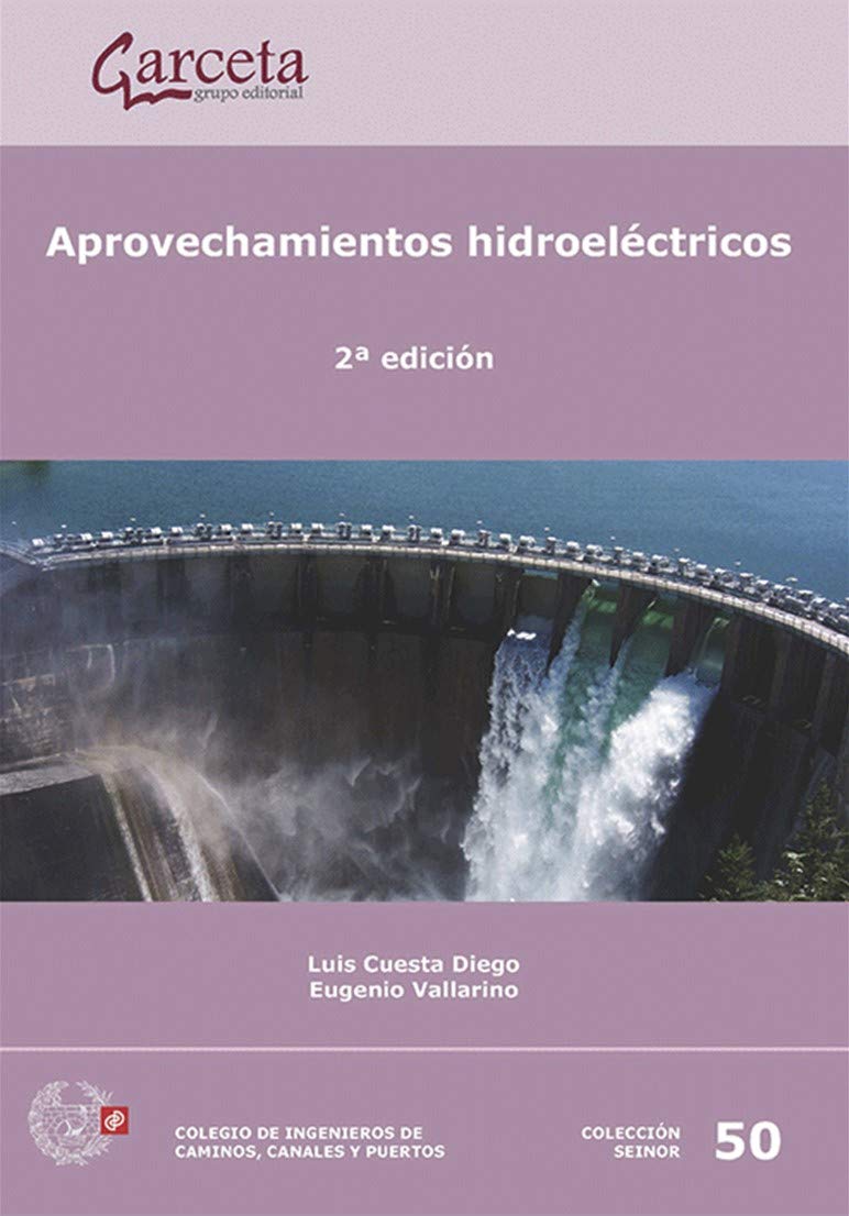 Aprovechamientos Hidroeléctricos 2ª Edición