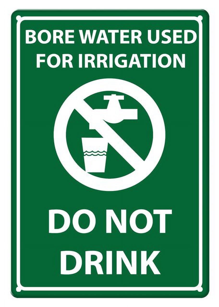 Bore Water Used For Irrigation Do Not Drink Aluminum Tin Sign 12"x8" For Homeowners, Gardeners - Home Kitchen Wall Decor