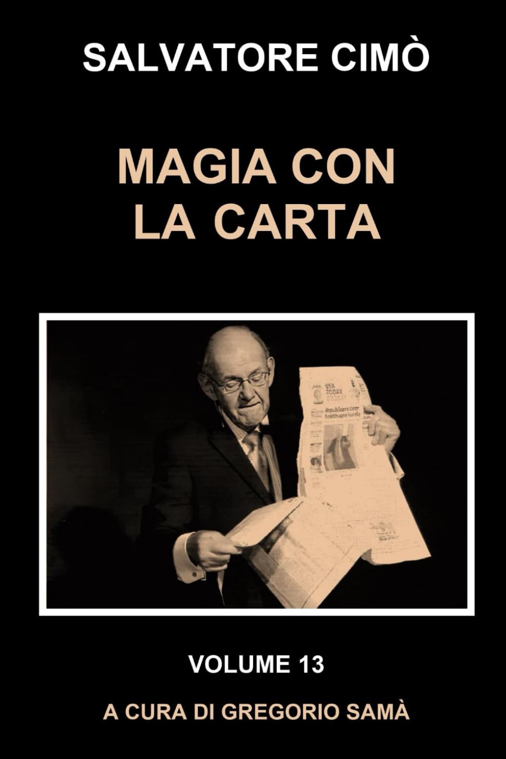 MAGIA CON LA CARTA: ENCICLOPEDIA DELL'ILLUSIONISMO