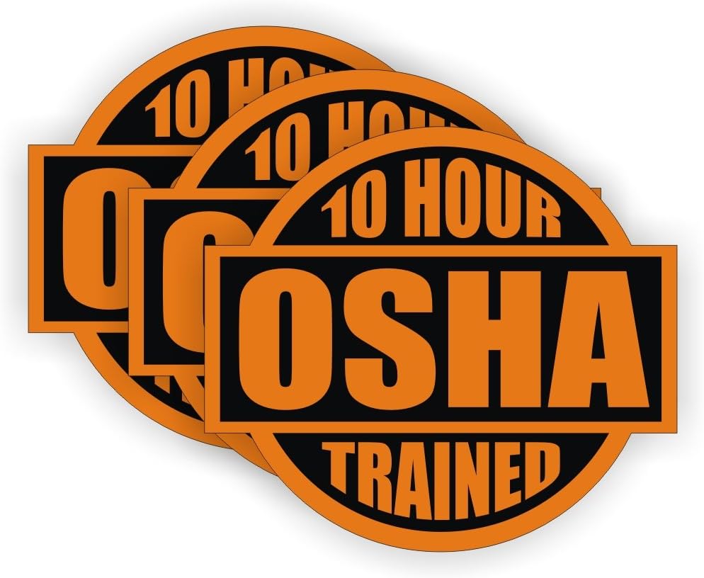10 Hour OSHA Trained Hard Hat Sticker / Helmet Decal Label Lunch Tool Box Safety Stickers