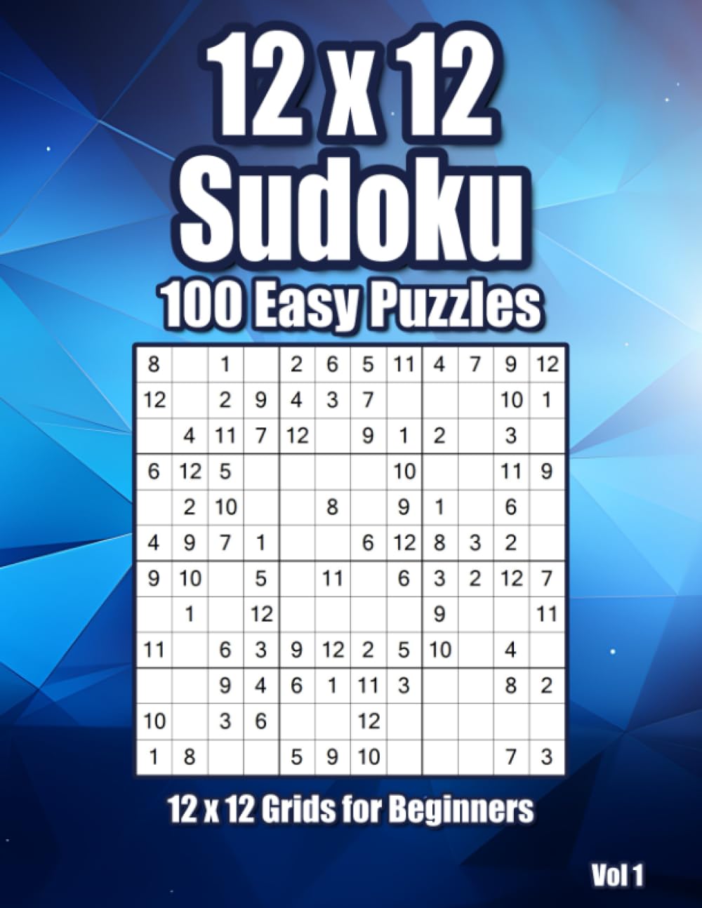 12 x 12 Sudoku Puzzles: Easy Brainteasers for Adults & Clever Kids