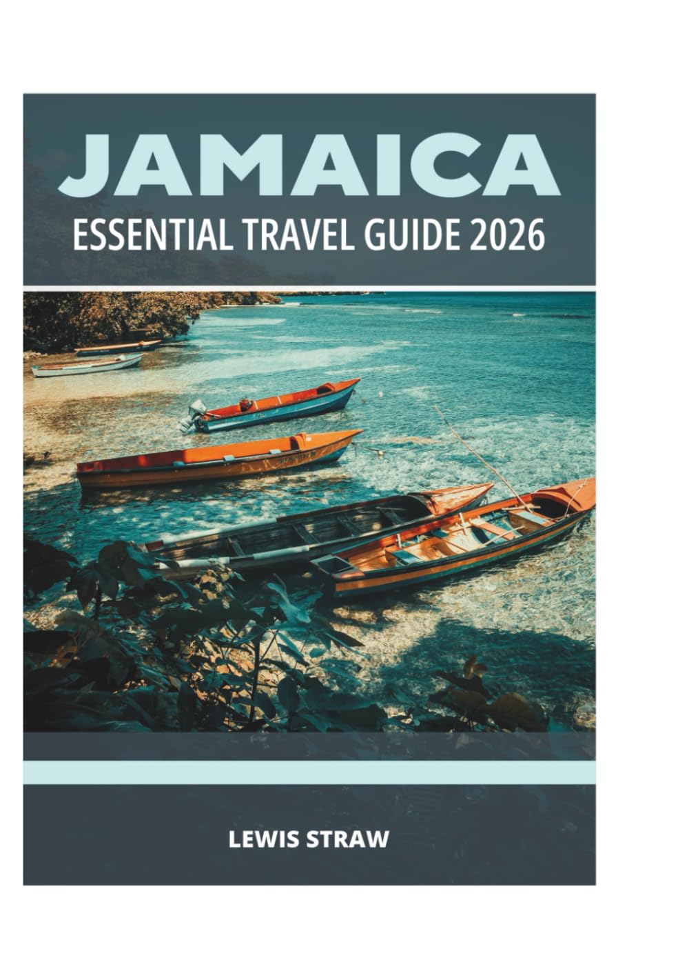 JAMAICA ESSENTIAL TRAVEL GUIDE 2026
