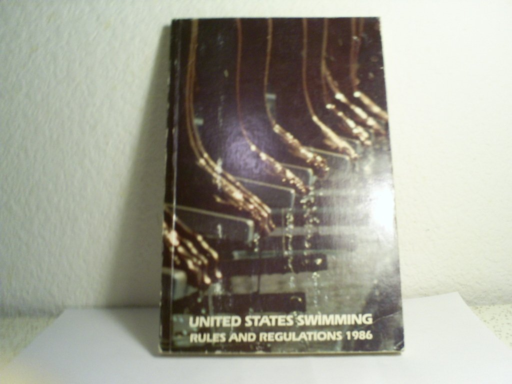 United States Swimming Rules and Regulations 1986 united states