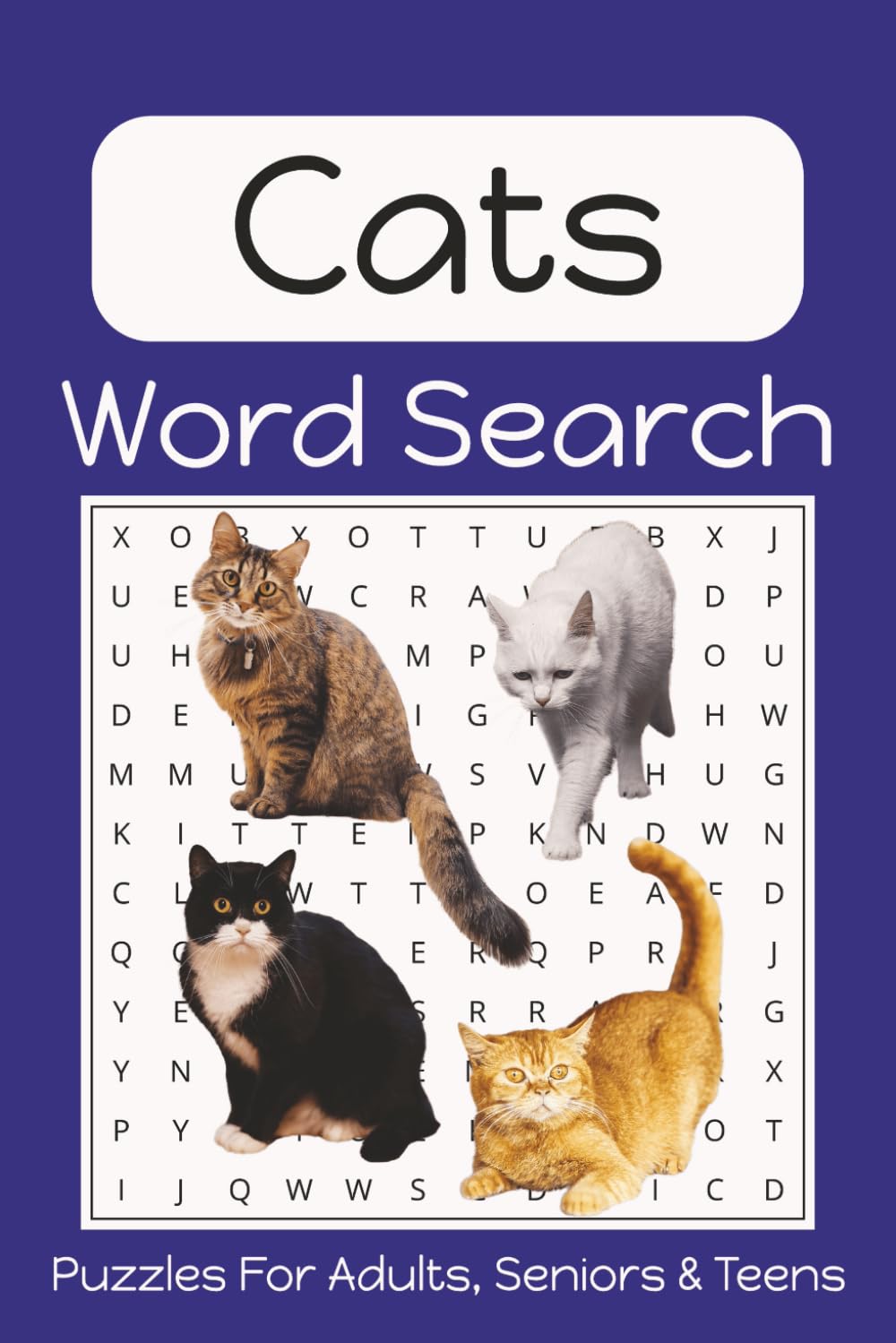 Cats Word Search Puzzle Book: Fun, Easy to Read Print about Cats, Kittens, Popular Cat Breeds and More | 6x9 Inches | 50+ Puzzles... Gift for Vacation, Holidays, Birthdays and Free Time