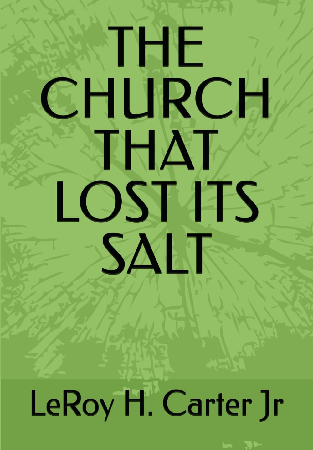 THE CHURCH THAT LOST ITS SALT