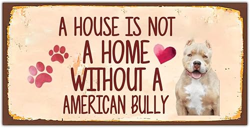 Placa de metal divertida con texto en inglés "A House is Not A Home Without A American Bully Pet Dog Wall Dcor Paw Prints Dog Welcome Sign Farmhouse
