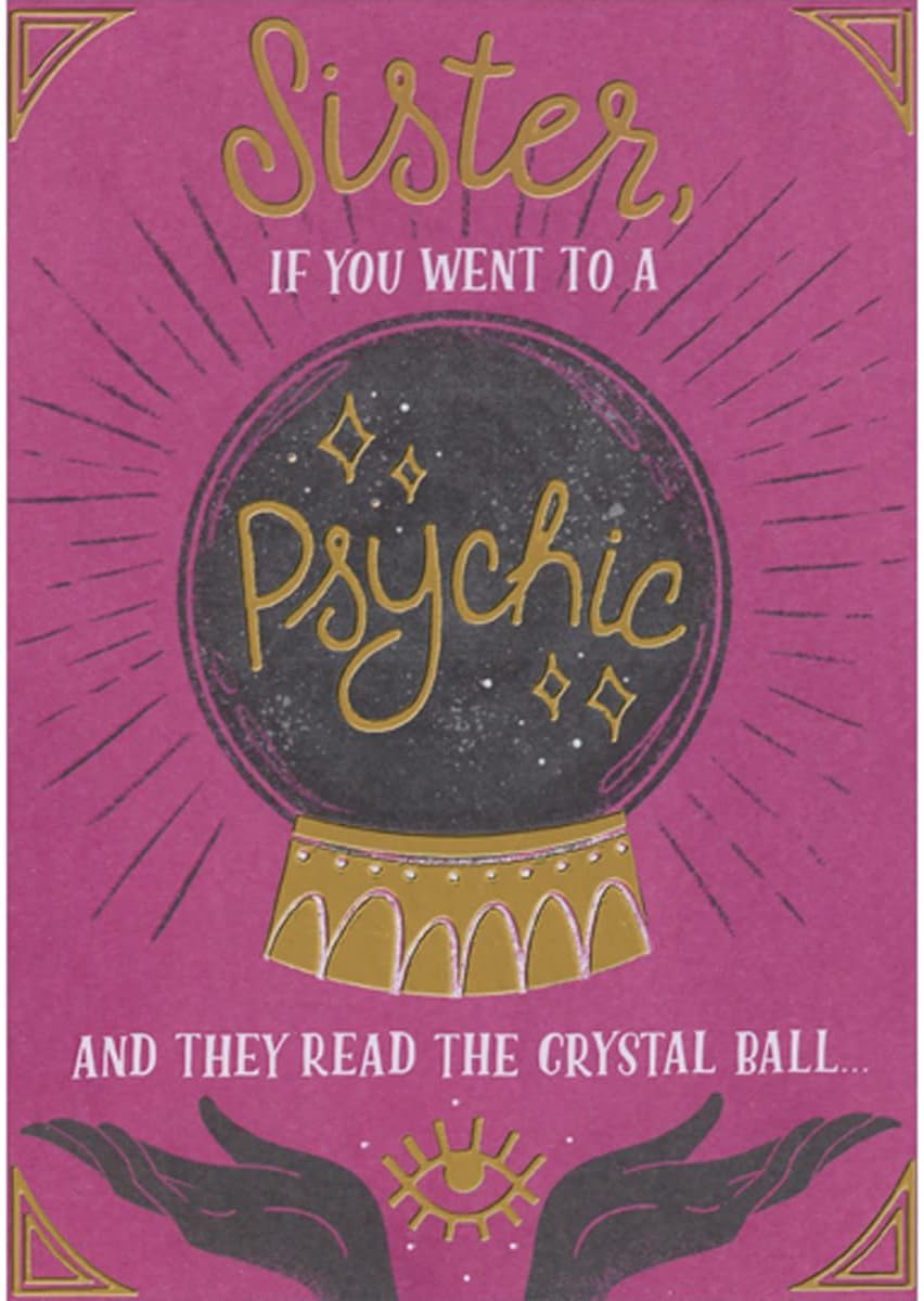 Designer Greetings Went to a Psychic: Gold Foil Accented Crystal Ball on Bright Pink Funny/Humorous Mother's Day Card for Sister with Interactive Sliding Image