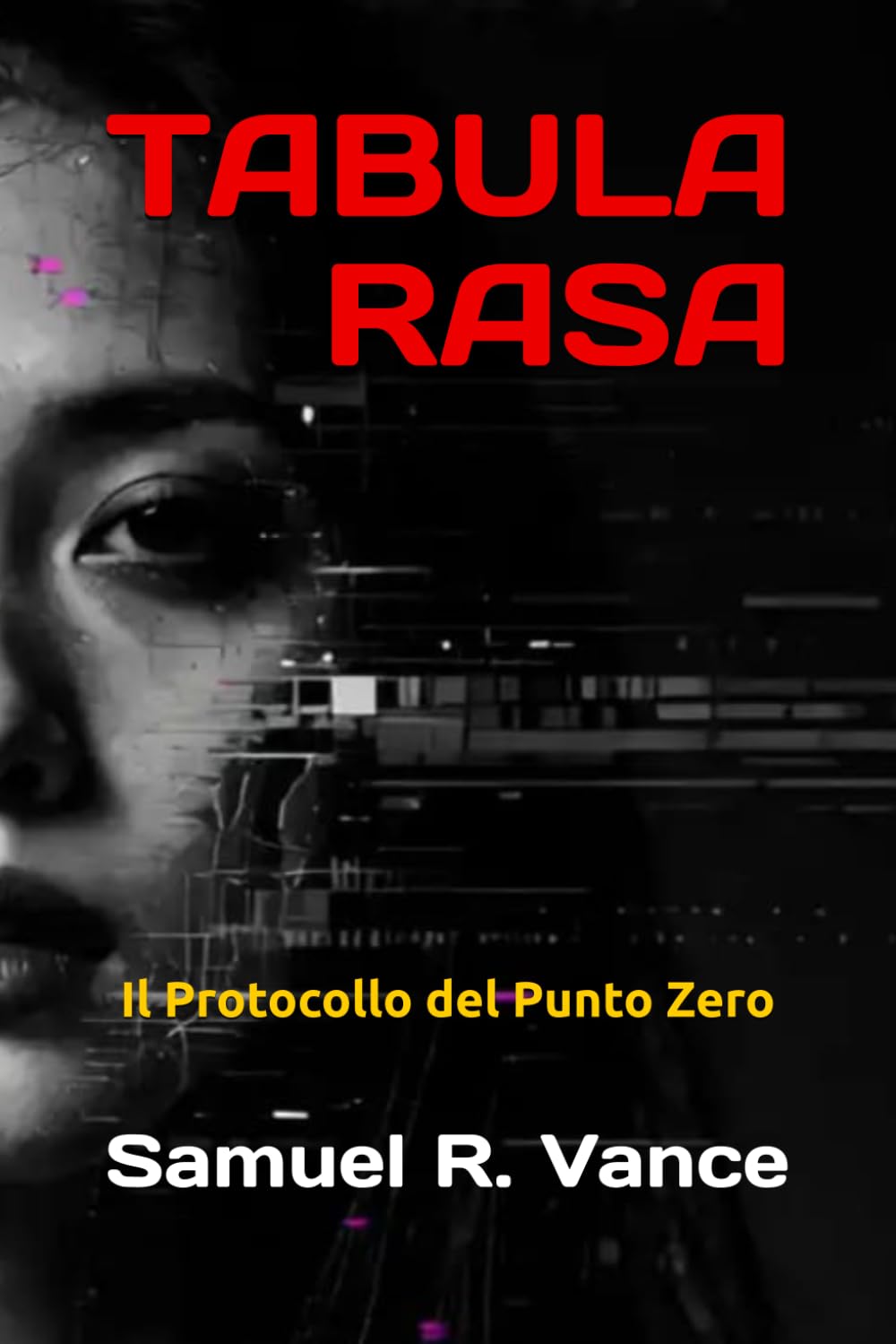 TABULA RASA: Il Protocollo del Punto Zero