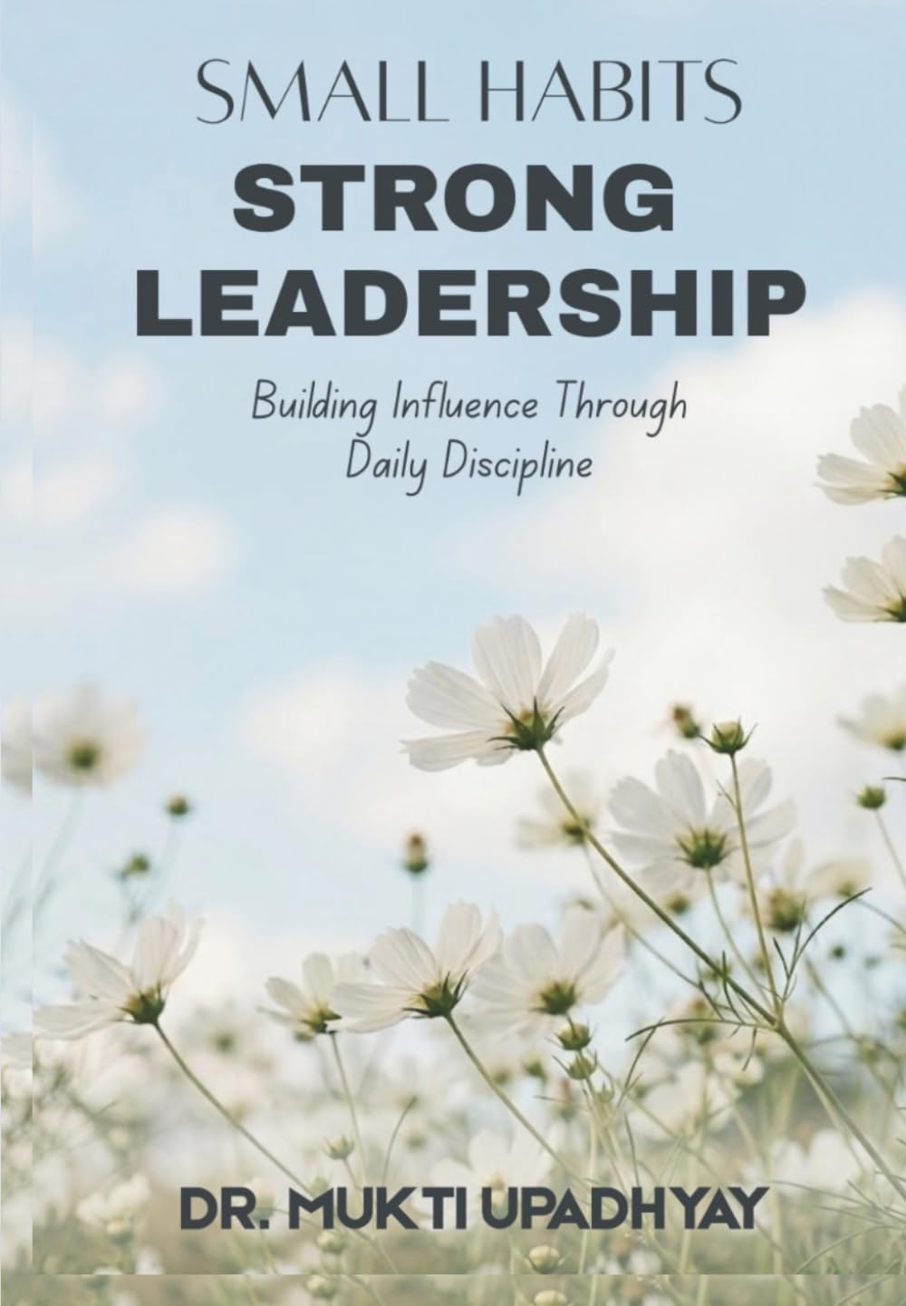 Small Habits, Strong Leadership