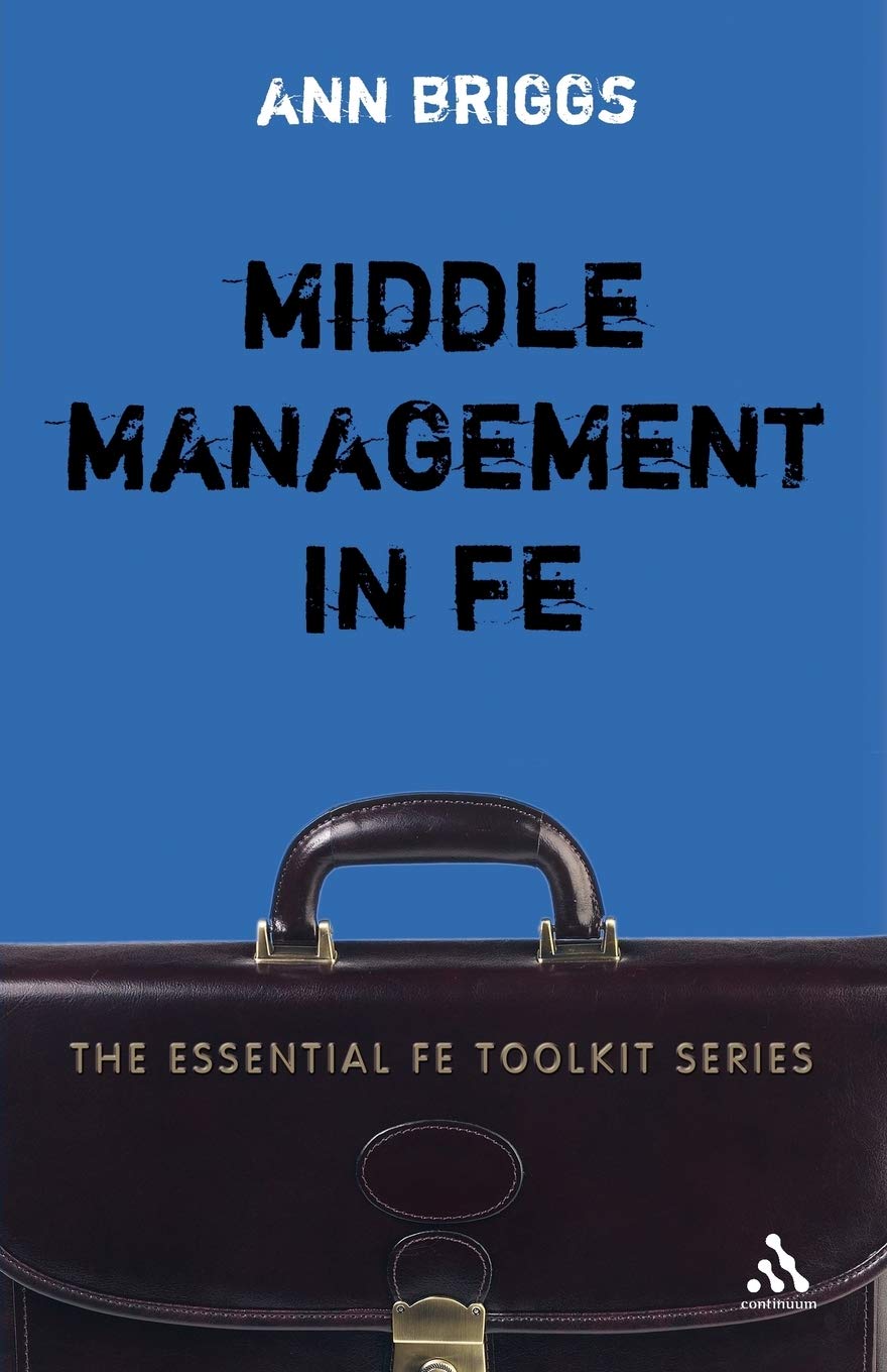 Middle Management in Fe (Essential FE Toolkit)