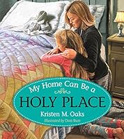 My Home Can Be A Holy Place 1629720992 Book Cover