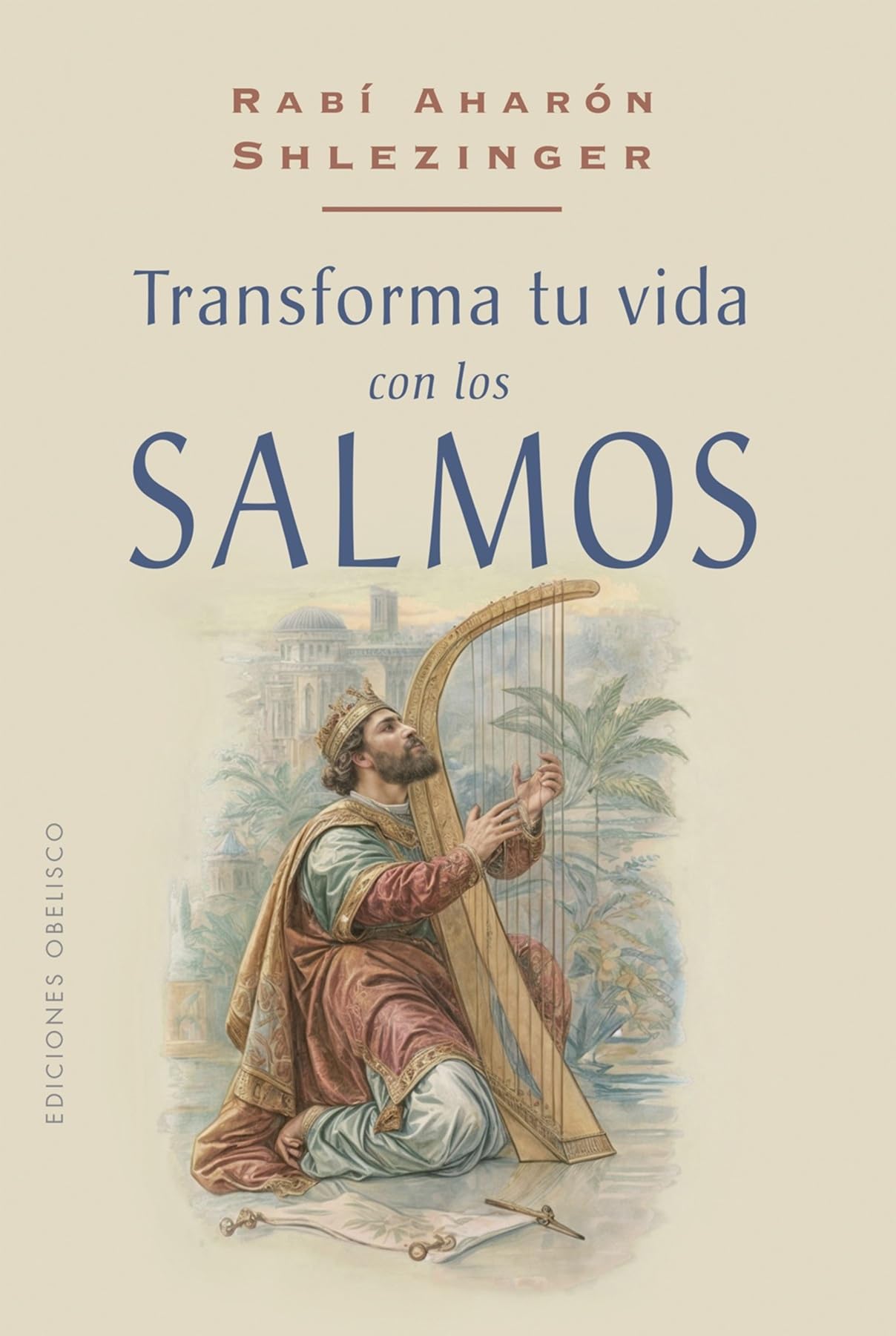 Transforma Tu Vida Con Los Salmos (Cábala y judaísmo)