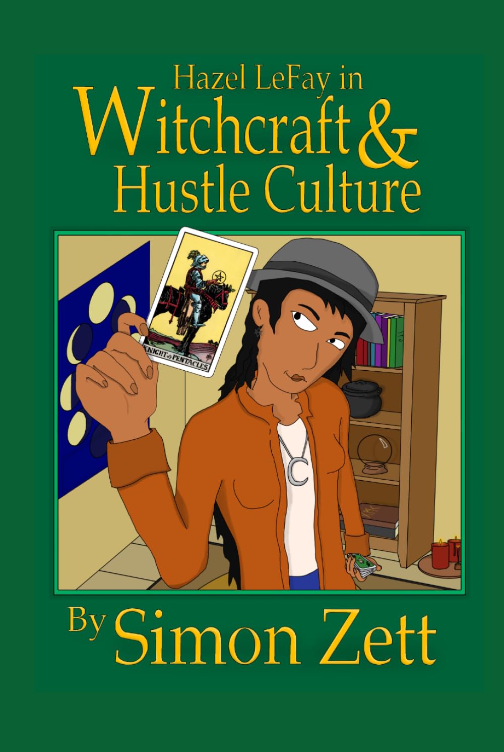 Witchcraft and Hustle Culture (Hazel LeFay)