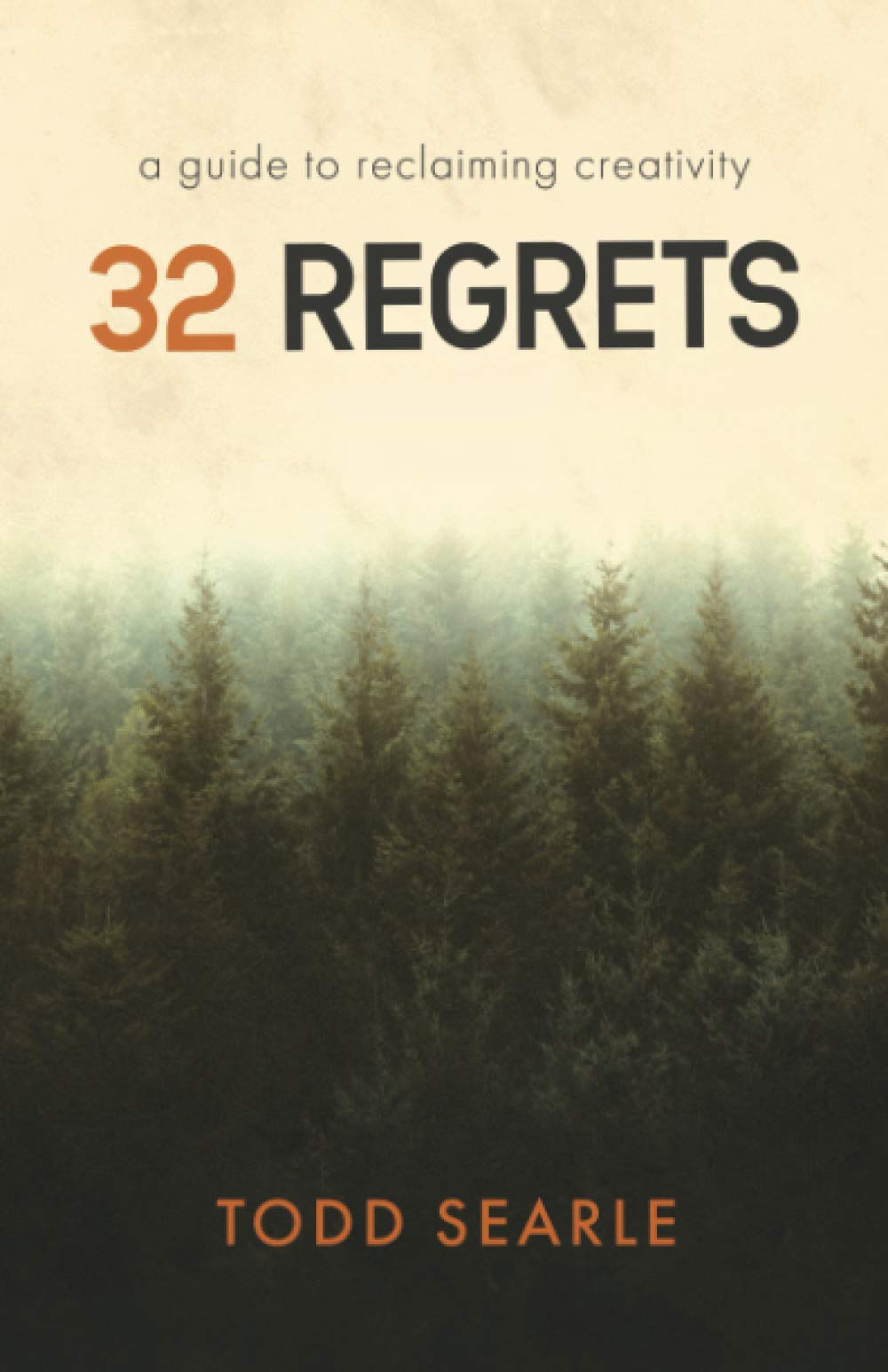 Buy 32 Regrets: A Guide to Reclaiming Creativity — BookShops.in