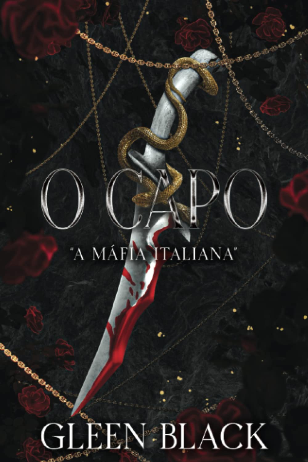 O CAPO: A MÀFIA ITALIANA (A MÁFIA ITALIANA) (Portuguese Edition)
