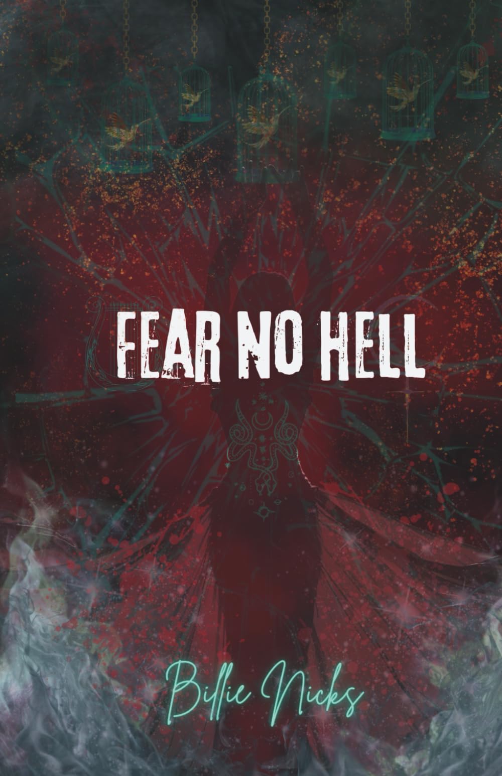 Fear No Hell: A Dark Tale of Feminine Rage