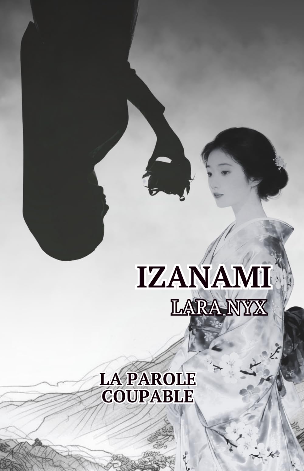 Izanami ou la parole coupable: Le mythe fondateur du Japon revisité — une odyssée entre amour, création et trahison (Les Filles de la Nuit)