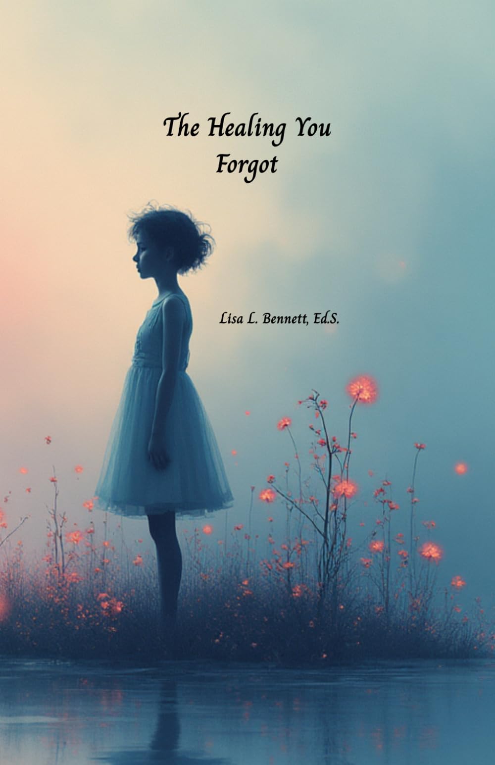 The Healing You Forgot